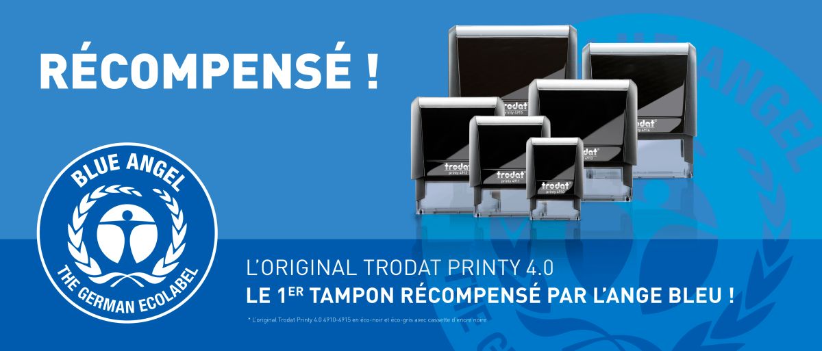 RÉCOMPENSÉ ! L’ORIGINAL TRODAT PRINTY 4.0 - LE 1ER TAMPON RÉCOMPENSÉ PAR L’ANGE BLEU !